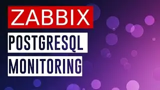 PostgreSQL Monitoring With ZABBIX