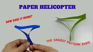 PAPER HELICOPTER | How does it work? | Simple and Easy Paper Toy