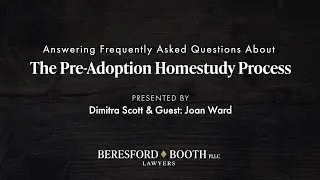 Answering Frequently Asked Questions About the Pre Adoption Homestudy Process