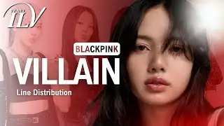 BLACKPINK - VILLAIN [AI Original song by @kyontheprize] | Color Coded Lyrics + Line Distribution