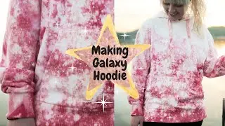 EPIC Galaxy Hoodie DIY ⭐ TIE DYE ⭐ Experiment ⭐Tutorial ✨The Color of Space