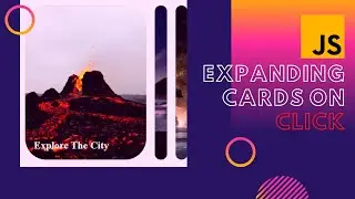 How to create Expanding Cards | HTML CSS JS