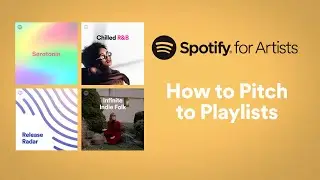 How to Pitch to Playlists | Spotify for Artists