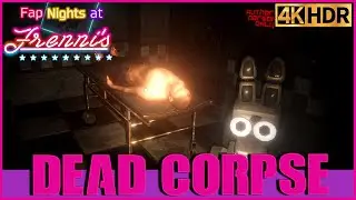 Found A Dead Body | Fap Nights At Frenni's Night Club Gameplay 4K