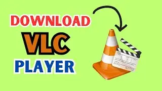 How To Download VLC Media Player On PC & Laptop | 2024 Guide