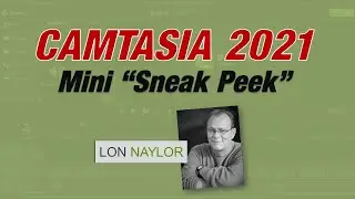 Camtasia 2021 Mini Sneak Peek!