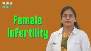 Female Infertility - Best Explained by Dr. Parul Katiyar from ART Fertility Clinics, New Delhi