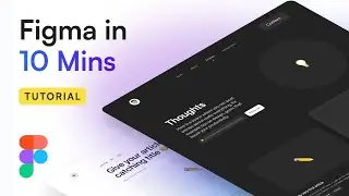 Learn Figma in 10 Minutes: Tutorial for Beginners