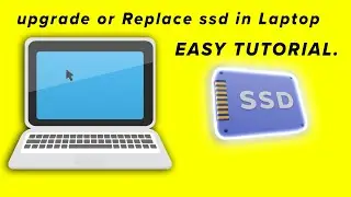 how to replace SSD Upgrade in Laptop 2024