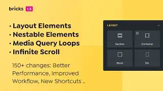 Bricks 1.5 - Layout Elements, Nestable Elements, Infinite Scroll (and so much more ..)