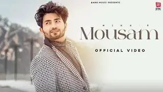 Mousam By NIKK (Official Video) - Hindi Songs 2022