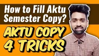 बिना पढ़े सिर्फ कॉपी लिख कर पास होने के 4 तरीके || How to fill aktu copy? || How to write aktu copy?