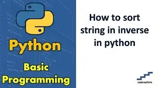 How to sort string in inverse in python