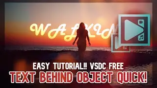 Text Behind Object Tutorial On VSDC Free Video Editor