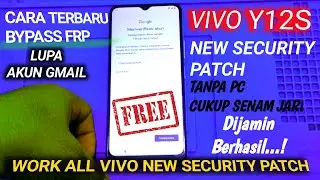 CARA MENGATASI LUPA AKUN GMAIL VIVO Y12S NEW SECURITY PATCH 2023 | BYPASS FRF Y12S | WORK ALL VIVO