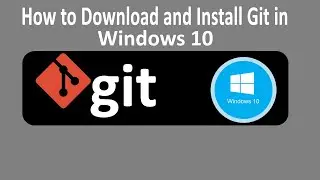 How to download and install git on windows 10 | Git | Git on windows 10 | Git Tutorial