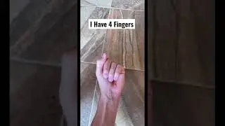 I Have 4 Fingers 