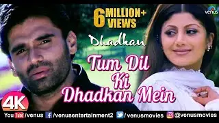 Tum Dil Ki Dhadkan - 4K Video Song | Dhadkan | Suniel Shetty & Shilpa Shetty | 90s Romantic Songs