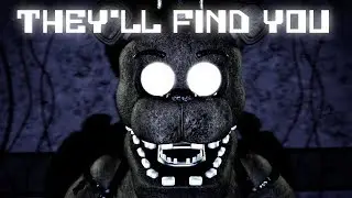 [SFM FNAF] They'll Find You - FNaF Song by Griffinilla/Fandroid [2018 REMAKE]