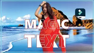 Unique and Magic Text Effect in Filmora X