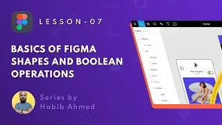 How to use Basic Shapes and Boolean Operation in Figma | Lesson 07