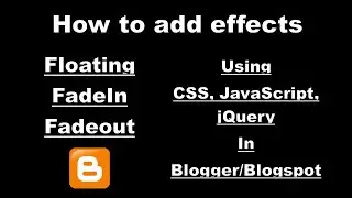 How to add Floating and Fade In Effect in Blog Post in Blogspot using css, jquery | Blogger Tutorial