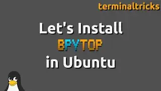 Let's Install Bpytop in Ubuntu 20.04