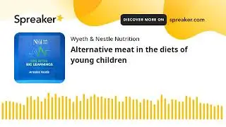 Alternative meat in the diets of young children