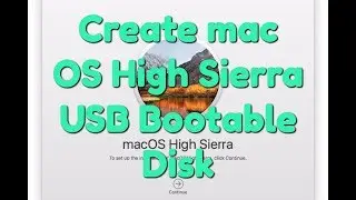 How to Create mac OS High Sierra 10.13 USB Bootable Disk?