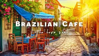 Brazilian Cafe Vibes - Relaxing Bossa Nova Instrumentals for a Wonderful Mood