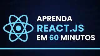 Aprenda React.js Em 60 Minutos