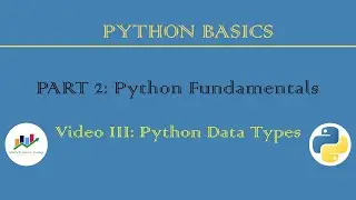 [P2/3] Python Data Types | Python Basics | Python Fundamentals | Python Beginners