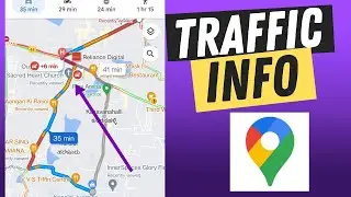 How to see Traffic Info on Google Maps