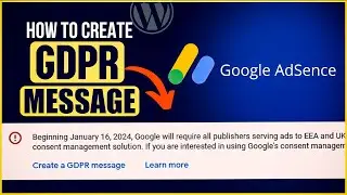 Create a GDPR Message: How to Create a GDPR Message on AdSense