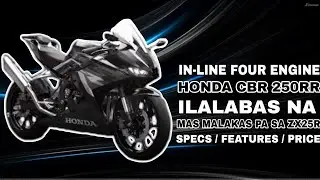 ANG BAGONG 250CC IN-LINE FOUR ENGINE | SPORTSBIKE | ILALABAS NA | GRABE TO PARANG HINDI 250CC