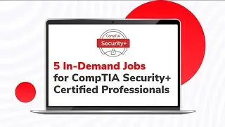 5 In Demand Jobs for CompTIA Security+ Certified Professionals | Whizlabs