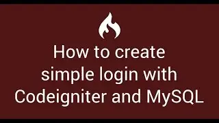 7 How to create simple login with codeigniter 3