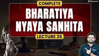 Bharatiya Nyaya Sanhita | BNS 2023 | New Criminal Laws for Judiciary Exams | Lecture 35