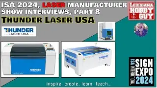 ℹ️ ISA 2024 Interviews, Part 8, Thunder Laser USA  #thunderlaser