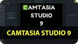 Беглый Обзор Camtasia Studio 9  •  TechSmith