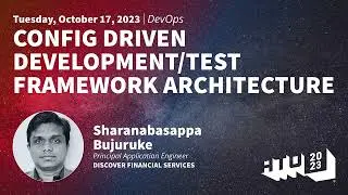 Config Driven Development-Test Framework Architecture - Sharanabasappa Bujuruke