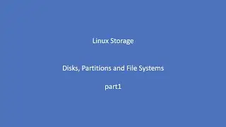 linux storage - partitions and filesystems - part 1 - lpic by example