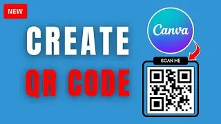 How To Create A QR Code In Canva 2024 - Full Guide