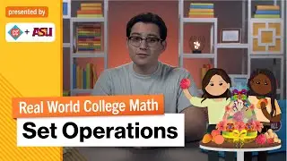 Set Operations | Real World College Math | Study Hall