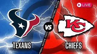 Houston Texans VS Kansas City Chiefs - Live Stream 📻