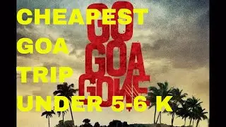 Plan Your Goa Trip Under Rs5000 /Visit Goa At Very Cheap/ Places To Visit In Goa/Travel Guide In Goa