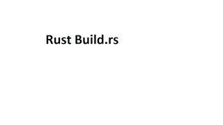 Rust build rs and compile third party non Rust code