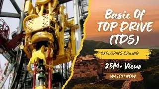 🎥 Basics of the Top Drive System in Drilling Operations 🛠️