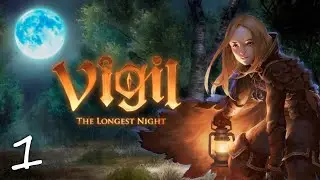 Vigil: The Longest Night • ПРОХОЖДЕНИЕ • Первый взгляд