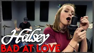 "Bad at Love" By Halsey - (First to Eleven Rock Cover)